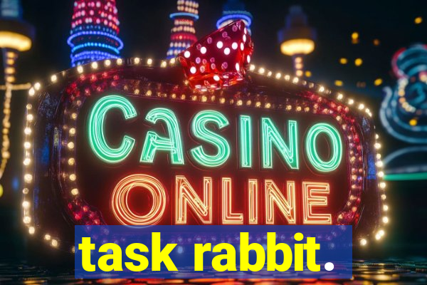 task rabbit.